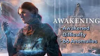 Unknown 9 Awakening - Full Gameplay with 66 Anomalies (Awakened Difficulty)