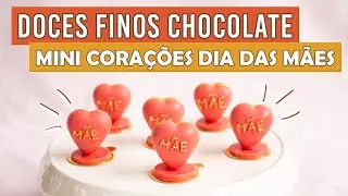 DOCES FINOS  - CORAÇÃO DIA DAS MAES  - Tiago Mauro