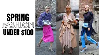 30 Spring Fashion Trends Under $100 | The Style Insider