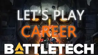 Let's Play: Battletech Career (Chasing Kerensky) Episode 6