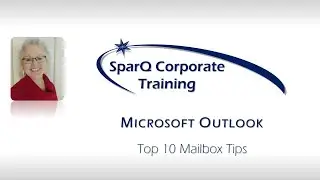 Microsoft Outlook - Top 10 Mailbox Tips