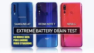 Samsung A7 / Redmi Note 7 / Nova 4 EXTREME Drain Test w/ PUBG & 4G Data Connection