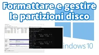 WINDOWS 10/11 - Come formattare e gestire le partizioni di un disco