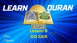 Qurani Qaida Lesson 8 Do Zair | Learn Quran for Beginners | Basic Education