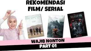 REKOMENDASI TONTONAN WAJIB PART 01 #WatchWithMe