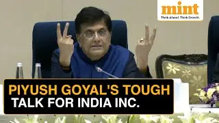 Piyush Goyal Asks Indian Industry To Cooperate Amid FTA Talks | 'Make Up Your Mind', Says Goyal