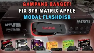 Mengatasi STB Matrix Apple Blank / Bootloop Semua Tipe MERAH, SILVER, KUNING, UNGU, BURGER, DVB2IP