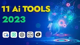 11 AI Tools You Should Be Using Right Now 2023 🔥🦾