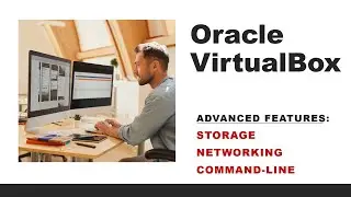 Unlocking VirtualBox Secrets: IT Admins and Advanced Features Demystified