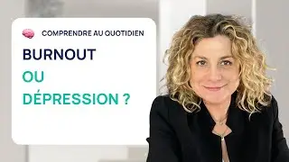 6 différences entre le Burn Out et la Dépression !