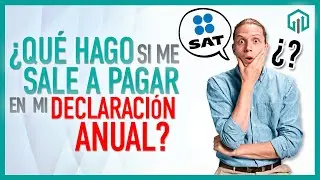 ¿QUÉ HACER EN LA #DECLARACIÓN ANUAL #SAT CON SALDO A FAVOR, SALDO A CARGO, SALDO EN CEROS?