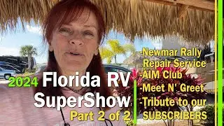 2024 Florida RV SuperShow | Fantastic Annual Bucket List RV Event & Rally | Tampa RV Show | EP299