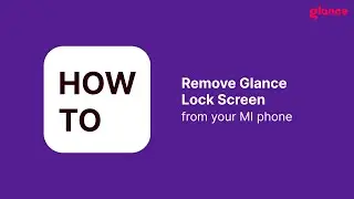 Taking Back Control: A Simple Guide on How to Remove Glance From MI Phone