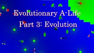 Creating an Evolutionary World, Part 3: Evolution