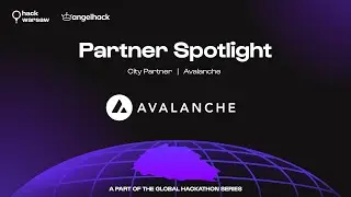 Partner Spotlight: Ava Labs @ hackwarsaw