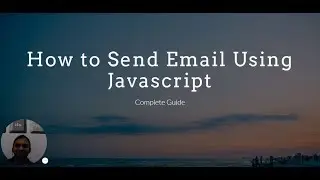 How to Send Emails Using Javascript [Complete Guide]