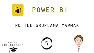 PQ İle Gruplama // Power BI  Dersleri - 5