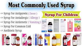 Commonly Used Syrup || Syrup For Children #syrup