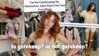 what's up with gatekeeping fashion online? are you an a**hole or is it kinda great...