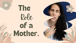 Revealing Societys Deceit: The Real Role of a Mother