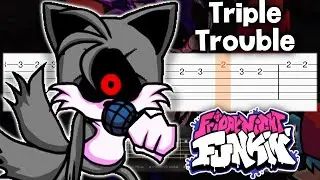 Triple Trouble - Friday Night Funkin vs Sonic.EXE - Guitar tutorial (TAB)