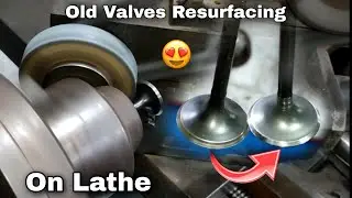 Few People Know, How To Resurface Old Engine Valves Without Grinding Machine