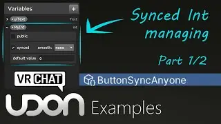 Managing Synced Variables Part 1/2 - Udon Example Script - Button Sync Anyone