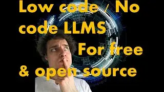 How to run any open source LLM for free low code no code