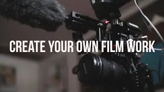 FINDING WORK in the FILM industry: Create your own film work