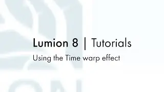 Effects: Scene and Animation - Using the Time warp effect