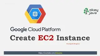 create  EC2 instance in GCP | create google cloud virtual machine  | okay java