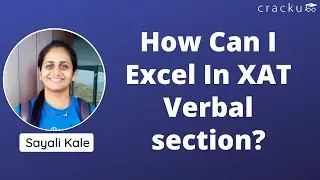 How Can I Excel In XAT Verbal section? XAT Preparation Tips