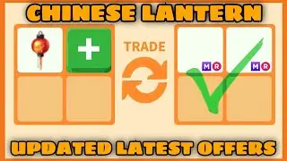 GAINING OR STILL LOSING VALUE??😭😭 WATCH 14 LATEST OFFERS FOR CHINESE LANTERN in Adopt me