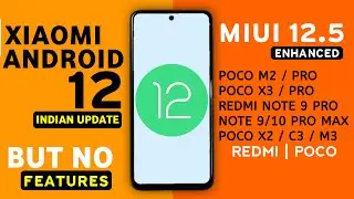 XIAOMI ANDROID 12 UPDATE RELEASE BUT | Poco M2/M2 Pro,Poco X3,Redmi Note 9,10 Pro/Max,9 Power,8adual