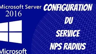 Configuration NPS radius sur Windows Server 2016