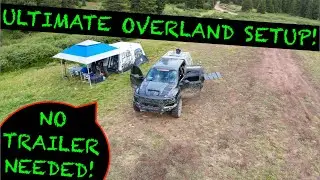 ULTIMATE NO-TRAILER Overland Camping SETUP v2.0 | Full Tour | IN THE ROCKIES!