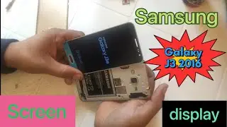 طريقة تغير شاشة الهاتف سامسونج Samsung Galaxy J3 2016