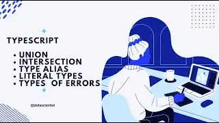 TypeScript | Union | Intersection | Type alias | Types of errors