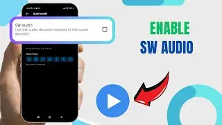 Enable SW Audio On MX Player. |Technologyglance