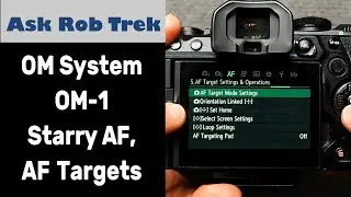 OM Systems OM-1 Assign Starry Sky AF + Live Comp to C1 and Changing AF Target Points ep.431