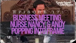 Business Meeting, Nurse Nancy, and more | The Lonely Island and Seth Meyers Podcast Episode 17