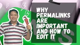 Why Permalinks are Important and How to Customize It