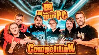 HappyPC Competition | ЭТО БЫЛО СИЛЬНО!