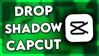 How to Add Drop Shadow in CapCut (EASY!)