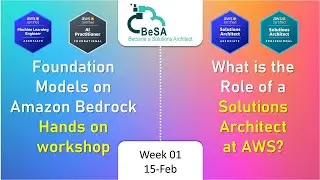 Foundation Models Hands on workshop and Role of an AWS Solutions Architect