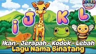 Lagu Nama Binatang dari A sampai Z, lagu pouler terbaru original by KBeeb #laguanak