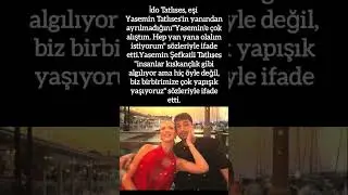 İDO TATLISES VE YASEMİN TATLISES'TEN AŞK DOLU AÇIKLAMALAR