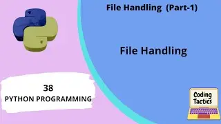 File Handling in Python | Part-1 | Python Programming | Lecture-38