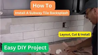 How To Install Subway Tile Kitchen Backsplash