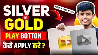 How To Apply Silver & Gold Play Button 2024 | Youtube Award Kaise Apply Kare